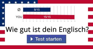 Wie gut ist dein Englisch?
