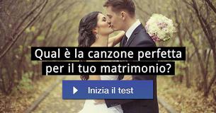 Qual è la canzone perfetta per il tuo matrimonio?