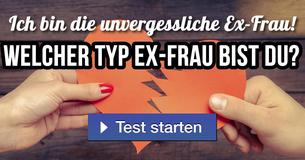 Welcher Typ Ex-Frau bist du?