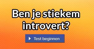 Ben je stiekem introvert? 