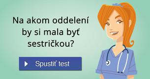 Na akom oddelení by si mala byť sestričkou?