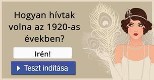 Hogyan hívtak volna az 1920-as években?