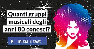 Quanti gruppi musicali degli anni 80 conosci?