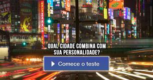 Qual cidade combina com sua personalidade?