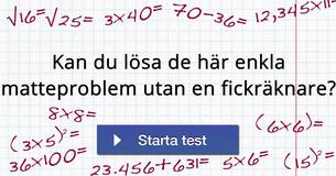 Kan du lösa de här enkla matteproblem utan en fickräknare?