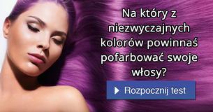 Na który z niezwyczajnych kolorów powinnaś pofarbować swoje włosy?