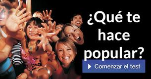 ¿Qué te hace popular?