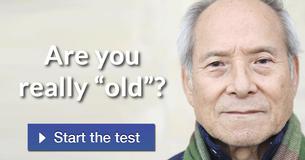 Are you really “old”?