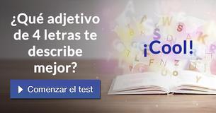¿Qué adjetivo de 4 letras te describe mejor?
