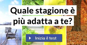 Quale stagione è più adatta a te?