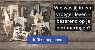 Wie was jij in een vroeger leven – baserend op je herinneringen? 