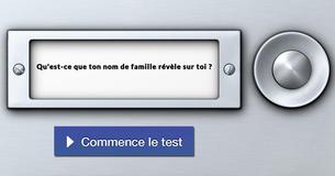 Qu'est-ce que ton nom de famille révèle sur toi ?