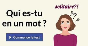 Qui es-tu en un mot ?