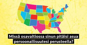 Missä osavaltiossa sinun pitäisi asua persoonallisuutesi perusteella?