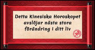 Detta Kinesiska Horoskopet avslöjar nästa stora förändring i ditt liv