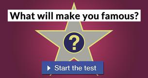 What Will Make You Famous?