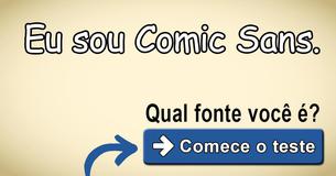 Qual fonte você é?
