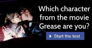 Which character from the movie Grease are you?