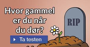 Hvor gammel er du når du dør?