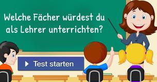 Welche Fächer würdest du als Lehrer unterrichten? 