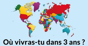 Où vivras-tu dans 3 ans ?