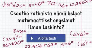 Osaatko ratkaista nämä helpot matemaattiset ongelmat ilman laskinta?