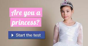 Are you a princess?
