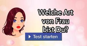 Welche Art von Frau bist Du?