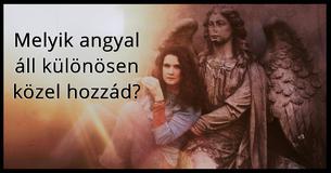 Melyik angyal áll különösen közel hozzád?
