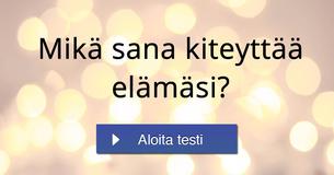 Mikä sana kiteyttää elämäsi?