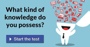 What kind of knowledge do you possess?