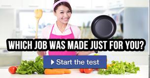 Which job was made just for you?