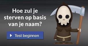 Hoe zul je sterven op basis van je naam?