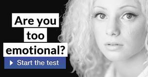 Are you too emotional?