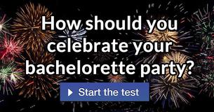 How should you celebrate your bachelorette party?