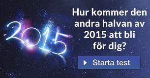 Hur kommer den andra halvan av 2015 att bli för dig?