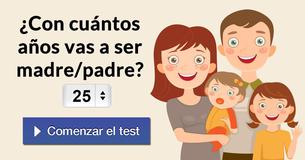 ¿Con cuántos años vas a ser madre/padre?