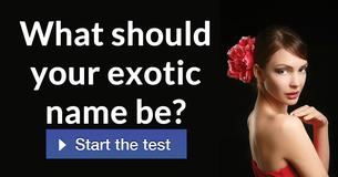 What should your exotic name be?
