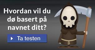 Hvordan vil du dø basert på navnet ditt?
