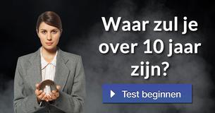 Waar zul je over 10 jaar zijn?