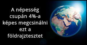 Az emberek 4%-a tudja csak teljesíteni ezt a földrajztesztet!