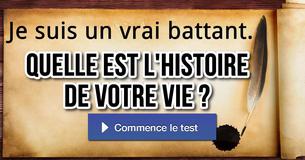 Quelle est l'histoire de votre vie ?