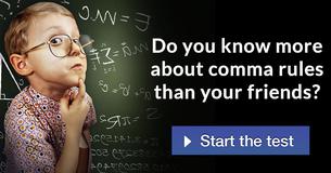 Do you know more about comma rules than your friends?