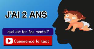 Quel est ton âge mental?