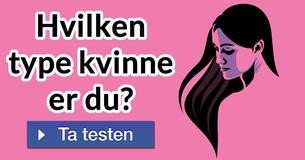 Hvilken type kvinne er du?