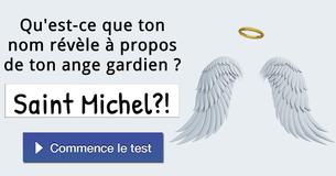 Qu'est-ce que ton nom révèle à propos de ton ange gardien ?