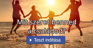 Mit szeret benned a családod?