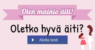 Oletko hyvä äiti?