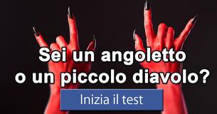 Sei un angioletto o un piccolo diavolo?