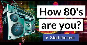 How 80's are you?